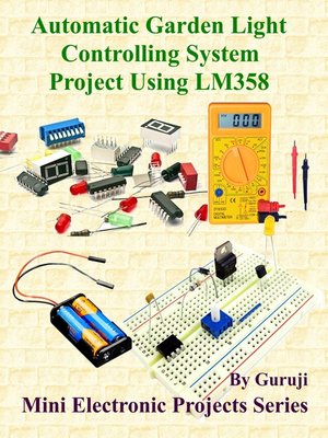 cover image of Automatic Garden Light Controlling System Project Using LM358